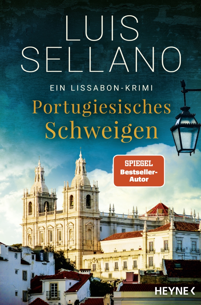 Luis Sellano: Portugiesisches Schweigen. Ein Lissabon-Krimi